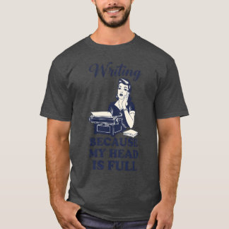 Camiseta Escrevendo Porque Minha Cabeça Está Cheia Vintage