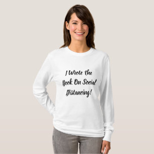 Camiseta Escreveu o Livro sobre Distanciamento Social