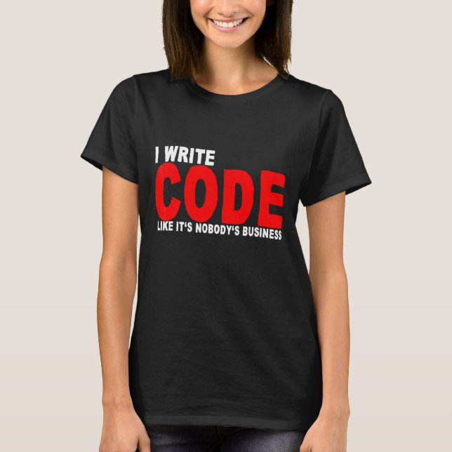 Camiseta Escrevo código como se não fosse da conta de ningu (Frente)