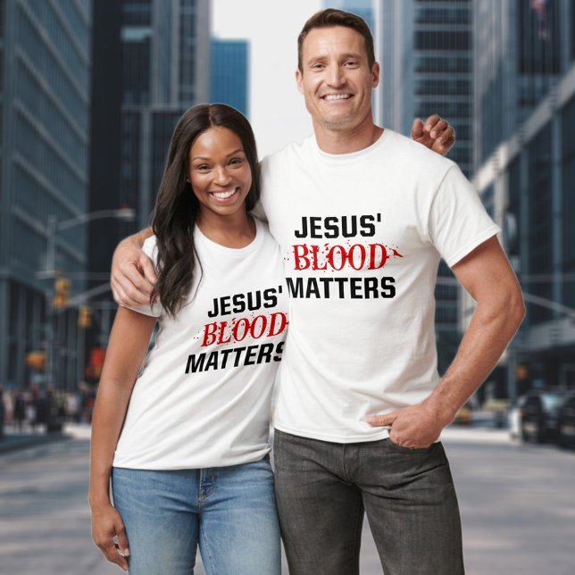Camiseta Escritura Cristã de Fé Que Jesus Importa Sangue (Criador carregado)
