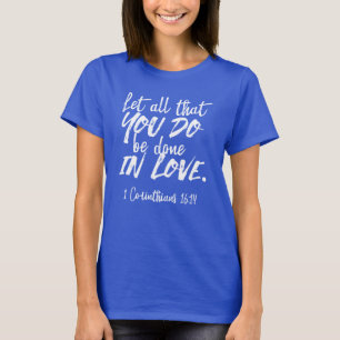 Camiseta Escritura de amor inspiracional - 1 Corintianos 16