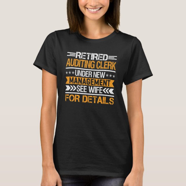 Camiseta Escriturário de Auditoria Aposentado Sob Nova Admi (Frente)