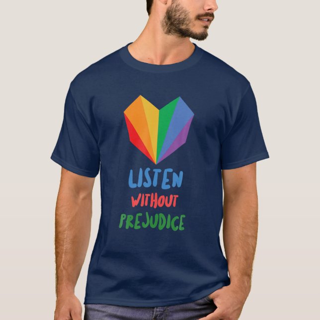Camiseta Escute sem preconceitos seja a mudança que você qu (Frente)