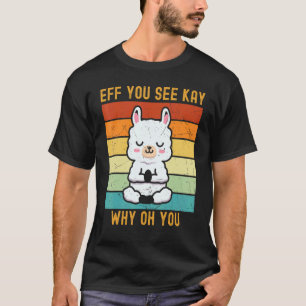 Camiseta Esf Você Vê Kay Por Que Oh Você Lhamas Alpacas Fof