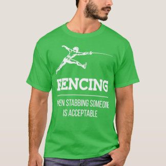Camiseta Esfaquear Alguém Esfregando Fencer Epee