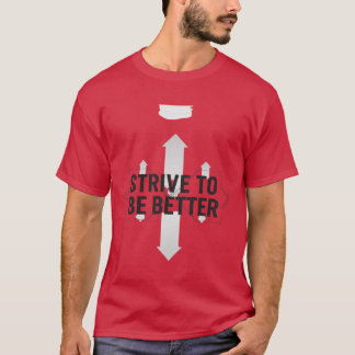 Camiseta Esforce-se Para Ser Melhor – Motivação Para Autoap