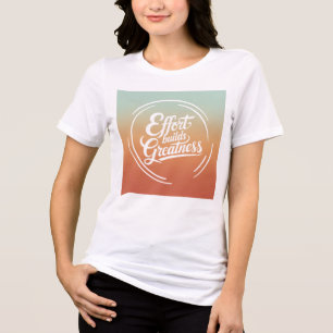 Camiseta Esforço constrói grandeza - Cotação Inspiracional