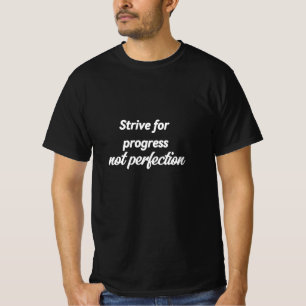 Camiseta Esforço pelo progresso e não pela perfeição