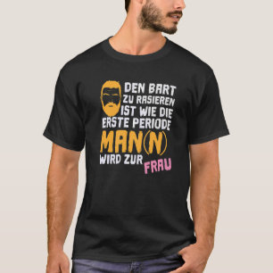 Camiseta Esfregar a barba é como o primeiro prêmio do perío