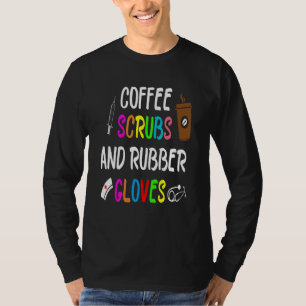 Camiseta Esfregões De Café E Luvas De Borracha Enfermeira L