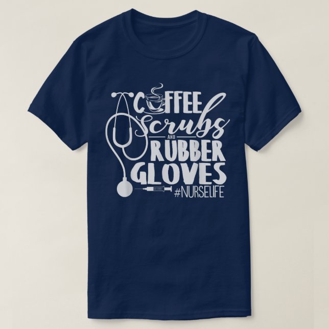 Camiseta Esfregões De Café E Luvas De Borracha Para Enferme (Frente do Design)