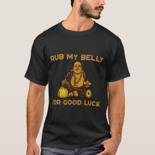 Camiseta Esfregue Minha Barriga Para Boa Sorte