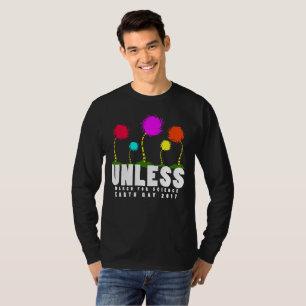 Camiseta Esfrie a menos que março para o Dia da Terra da