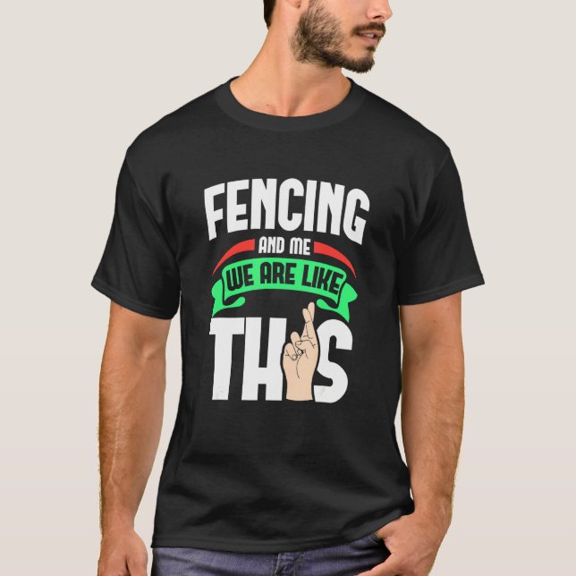 Camiseta Esgrima E Eu Somos Como Estes Dedos Cruzados (Frente)