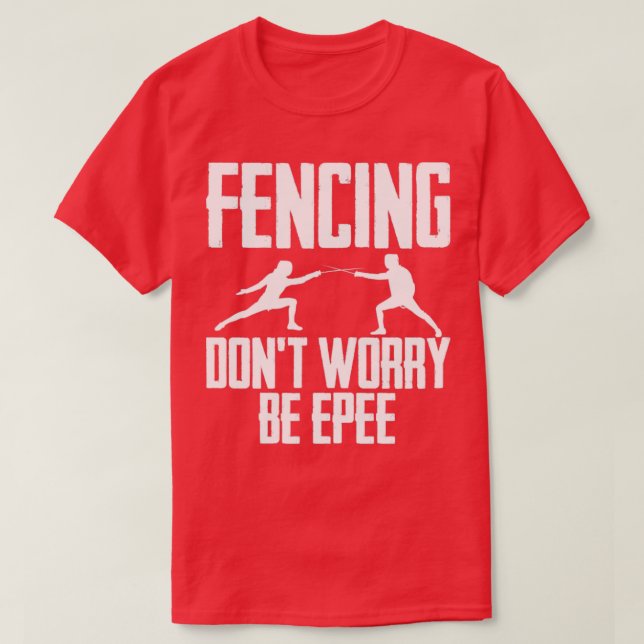 Camiseta Esgrima Não Se Preocupe (Frente do Design)