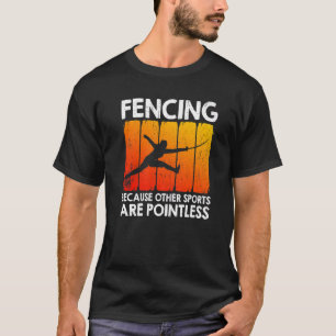 Camiseta Esgrima Porque Outros Esportes São Inúteis