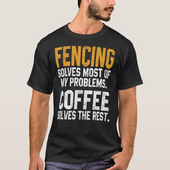 Camiseta Esgrima soluciona meus problemas Treinador de café (Frente)
