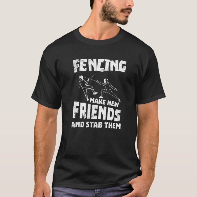Camiseta Esgrima Torna Novos Amigos E Os Esfaqueia (Frente)