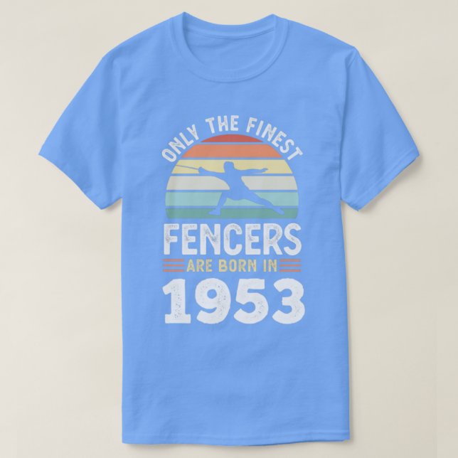 Camiseta Esgrimistas, nascer 1953, Presente de cerca de 70  (Frente do Design)