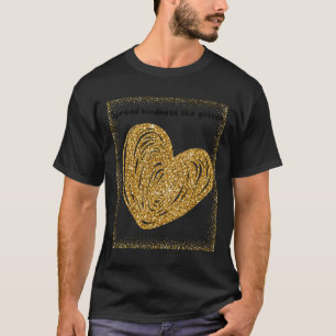 Camiseta Espalhar A Bondade Como O Vinheta Glitter