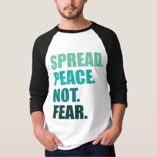 Camiseta Espalhar a paz não teme os homens de texto verde