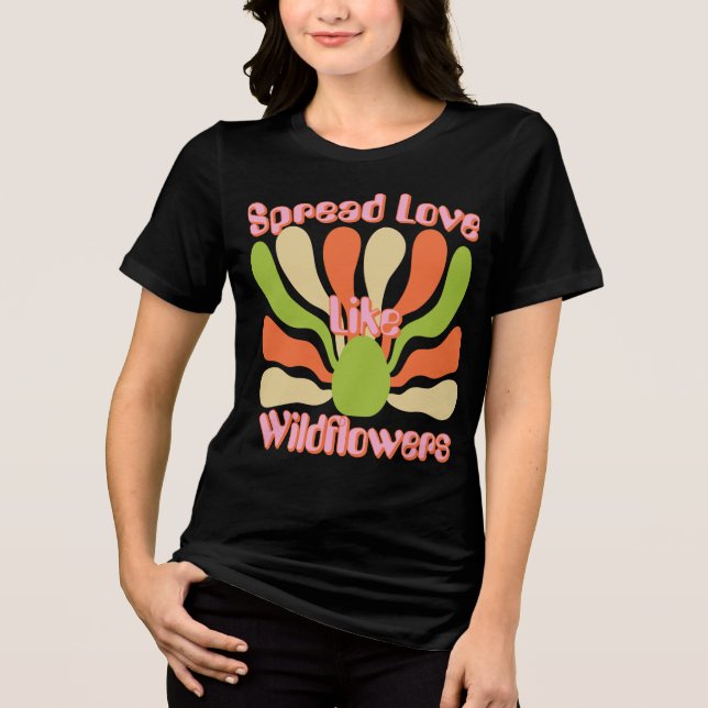 Camiseta Espalhar Amor Como Flores Selvagens - Sangue Vinta (Frente)