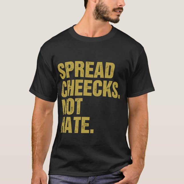 Camiseta Espalhar Cheeks Não Odeia (Frente)