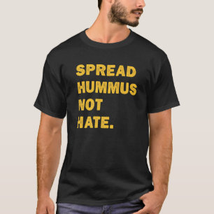 Camiseta Espalhar o Hummus sem odiar o Hummus vegetariano v