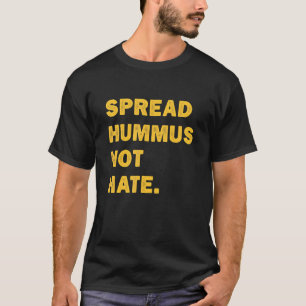 Camiseta Espalhar o Hummus sem odiar o Hummus vegetariano v