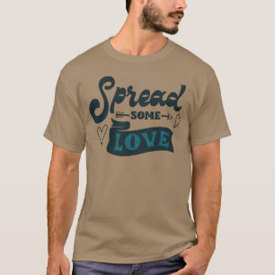 Camiseta ESPALHE ALGUM AMOR amigo
