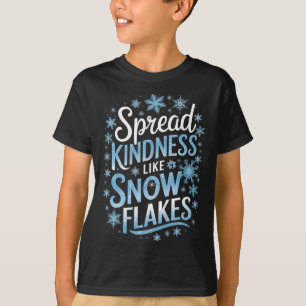 Camiseta Espalhe Bondade Como Flocos de Neve Professor Dia