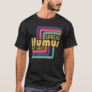 Camiseta Espalhe Humus Não Ódio Vegano Vegetariano Mundo Ve