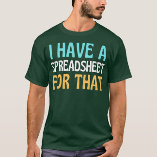 Camiseta Espalheta Engraçada Eu Tenho Uma Folha De Cálculo