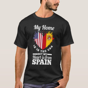 Camiseta Espana Minha Casa Está Nos Eua Mas Meu Coração É D