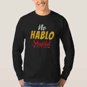 Camiseta Espanha No Hablo Stupid Espanhol
