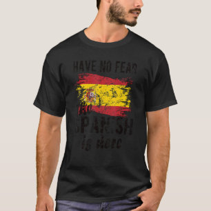 Camiseta Espanhol Orgulhoso Está Aqui Espanha Bandeira Raíz