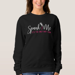 Camiseta Espanque-me É A Única Maneira Que Aprendo Sarcásti