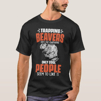 Camiseta Espantoso De Castor Para Um Beaver Hunter