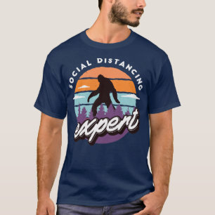Camiseta Especialista em Distância Social Engraçado Sasquat
