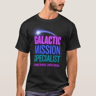 Camiseta Especialista em Missão Galáctica Serviço Cósmico