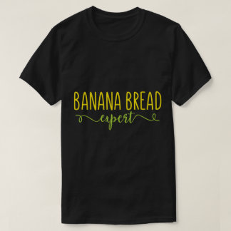 Camiseta Especialista em Pão de Banana Design Divertido