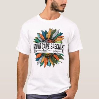 Camiseta Especialista em Wound Care Ama o que você faz