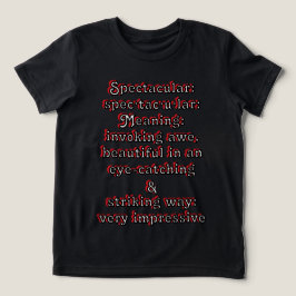 Camiseta Espectacular: Definição es·pec·tac·u·lar