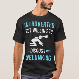 Camiseta Espeleologia para Espeleólogos Introvertidos