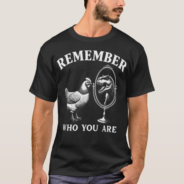 Camiseta Espelho de Dinossauro Trex Frango Quem Você É (Frente)