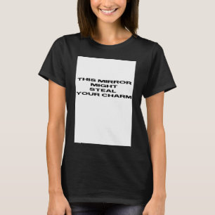 Camiseta espelho pode roubar seu charme