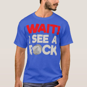 Camiseta Espera, Eu Vejo Um Geólogo Engraçado De Rock, Gift