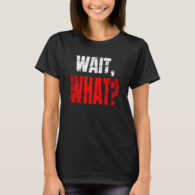 Camiseta Espera Que Adolescente Assustado Gangue Engraçado  (Frente)