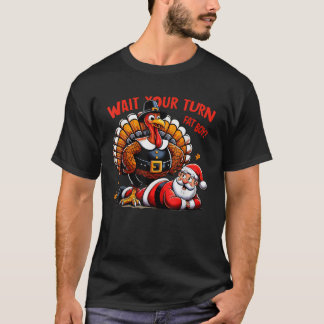 Camiseta Espera, Seu Garoto Gordo A Turquia Papai noel Engr