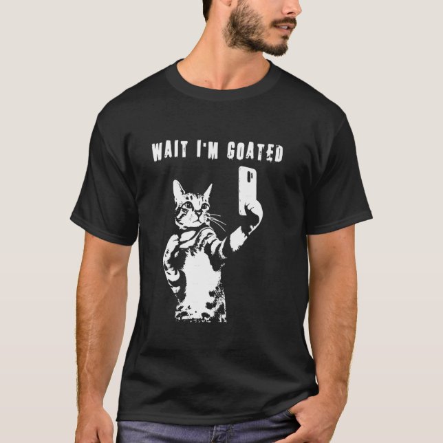 Camiseta Espera, sou Goated Meme de Gato Engraçado (Frente)